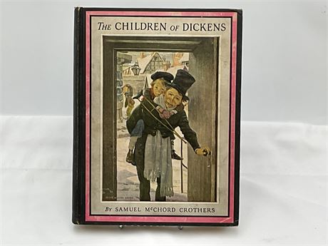 Book: COLLECTORS TREASURE. 1925 “ THE CHILDREN OF DICKENS  ( PRINTED USA )