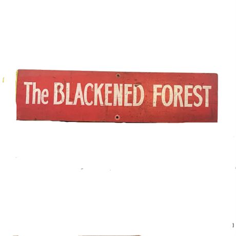 'The Blackened Forest' Hand Painted Sign