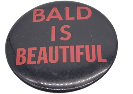 Bald is Beautiful Pin