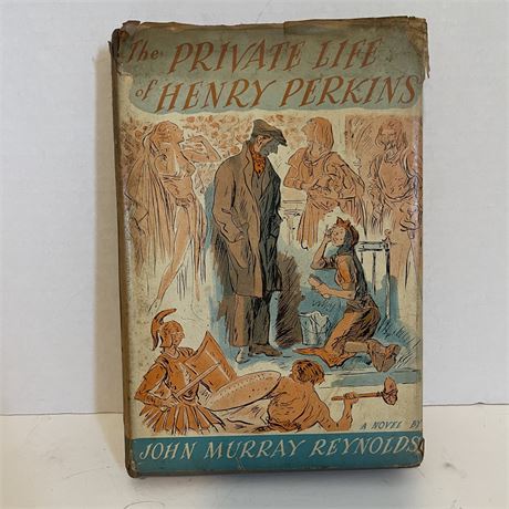 The Private Life of Henry Perkins John Murray Reynolds 1947