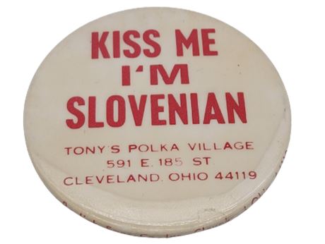 Kiss Me I'm Slovenian Pin