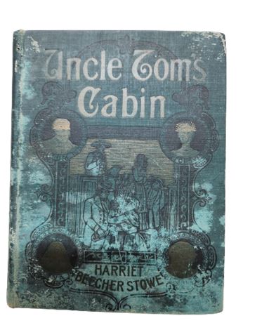 Antique Uncle Tom's Cabin Hardback Copyright 1897
