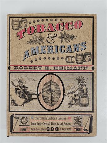 Tobacco & Americans Hardcover First Edition