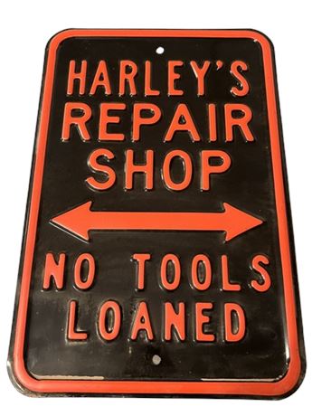 Harley Davidson Sign "Harley Repair Shop No Tools Loaned"